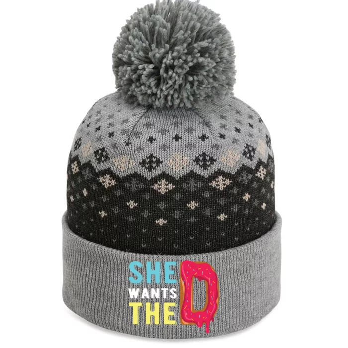 She Wants The D Donut Design For Pastries Lover Gift The Baniff Cuffed Pom Beanie