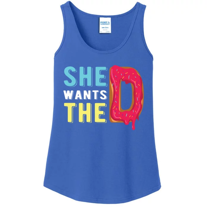 She Wants The D Donut Design For Pastries Lover Gift Ladies Essential Tank