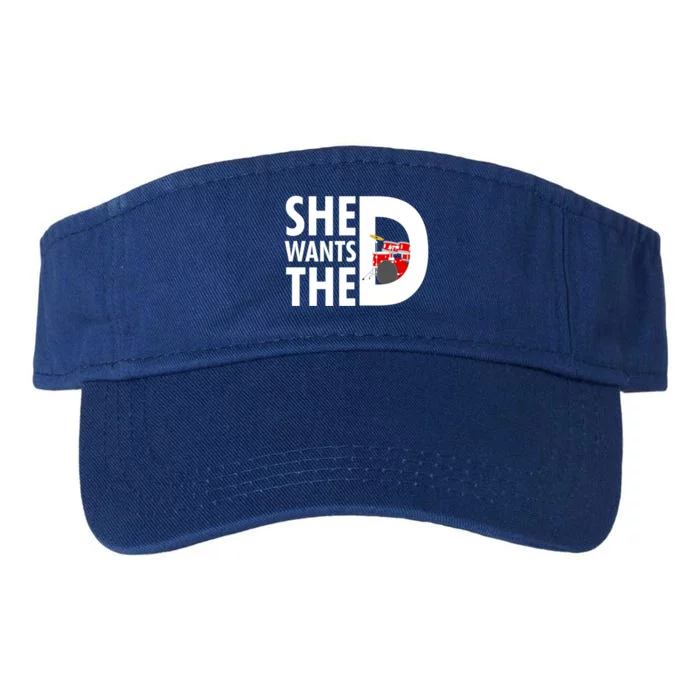 She Wants The D Drums For Funny Drummers Gift Valucap Bio-Washed Visor