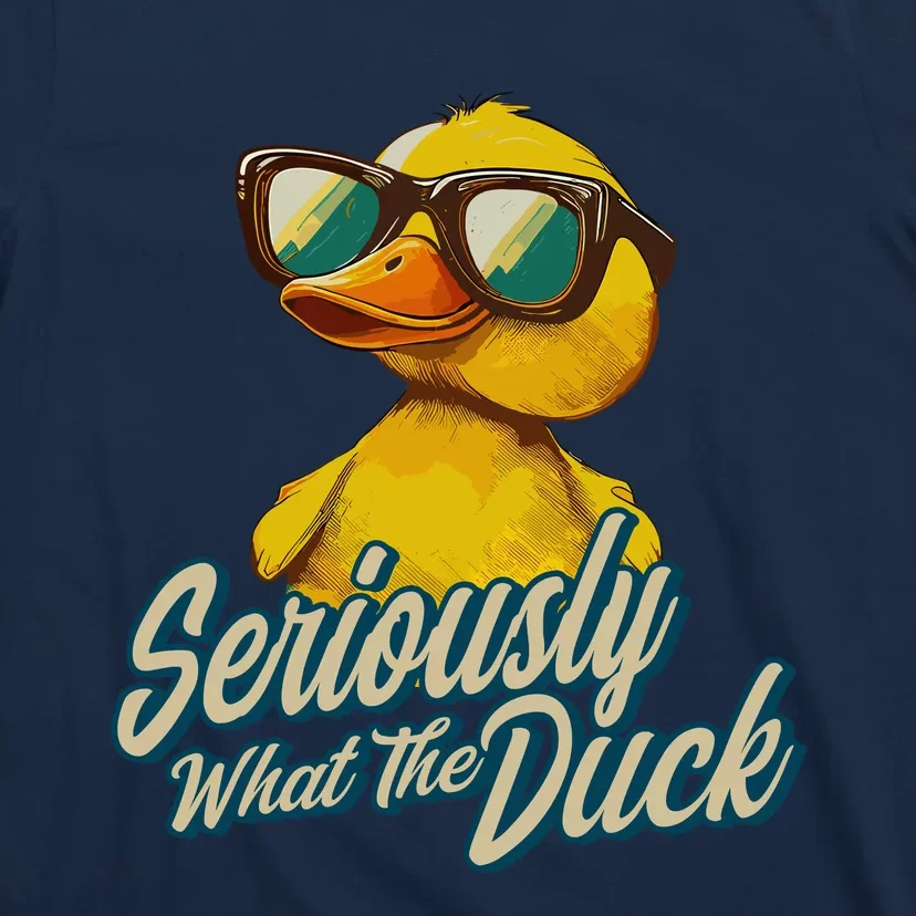 Seriously What The Duck Duck Lover Pun T-Shirt