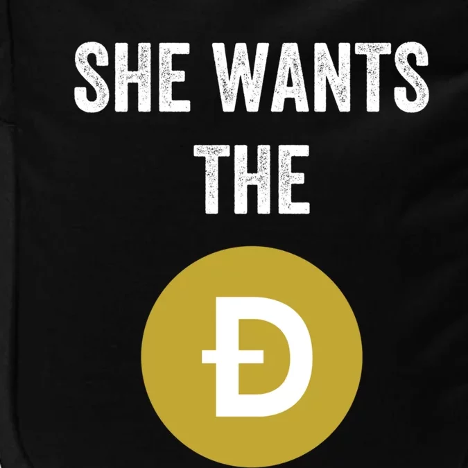 She Wants The D Funny Dogecoin Meme Doge Hodl To The Moon Cool Gift Impact Tech Backpack