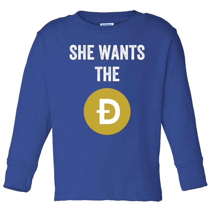 She Wants The D Funny Dogecoin Meme Doge Hodl To The Moon Cool Gift Toddler Long Sleeve Shirt