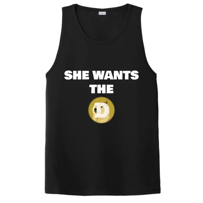 She Wants The D Funny Dogecoin To The Moon Meme Crypto Gift Performance Tank