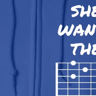 She Wants The D Guitarist Musician Gift Full Zip Hoodie