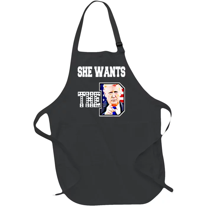 She Wants The D Donald Trump 2024 Full-Length Apron With Pocket