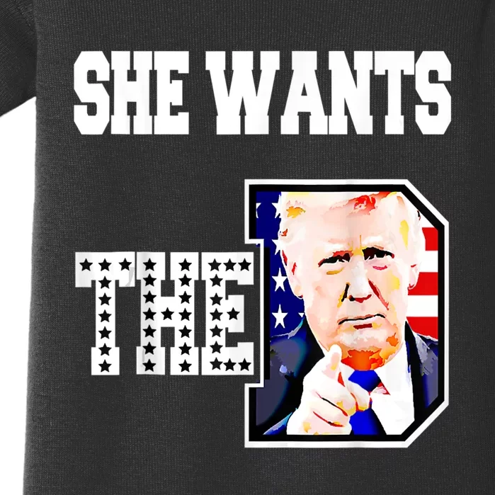 She Wants The D Donald Trump 2024 Baby Bodysuit