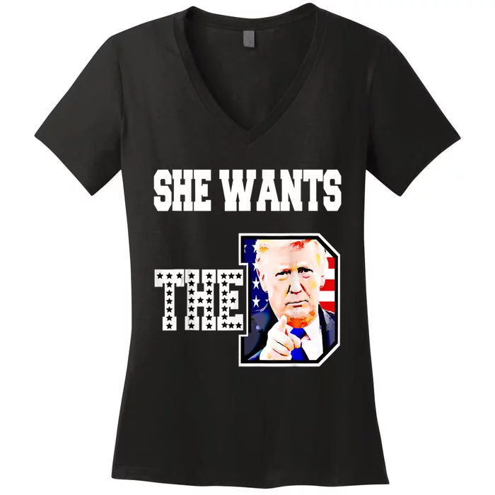 She Wants The D Donald Trump 2024 Women's V-Neck T-Shirt