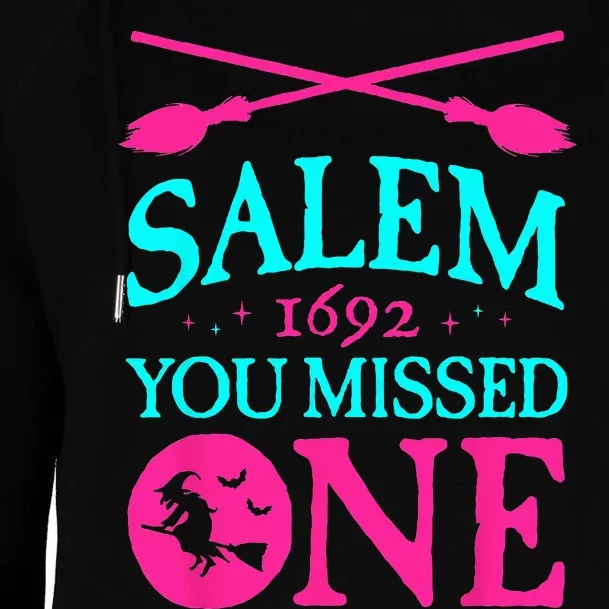 Salem Witch Trials 1692 You Missed One Witch Halloween Womens Funnel Neck Pullover Hood