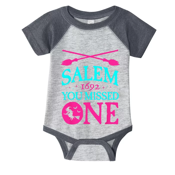 Salem Witch Trials 1692 You Missed One Witch Halloween Infant Baby Jersey Bodysuit