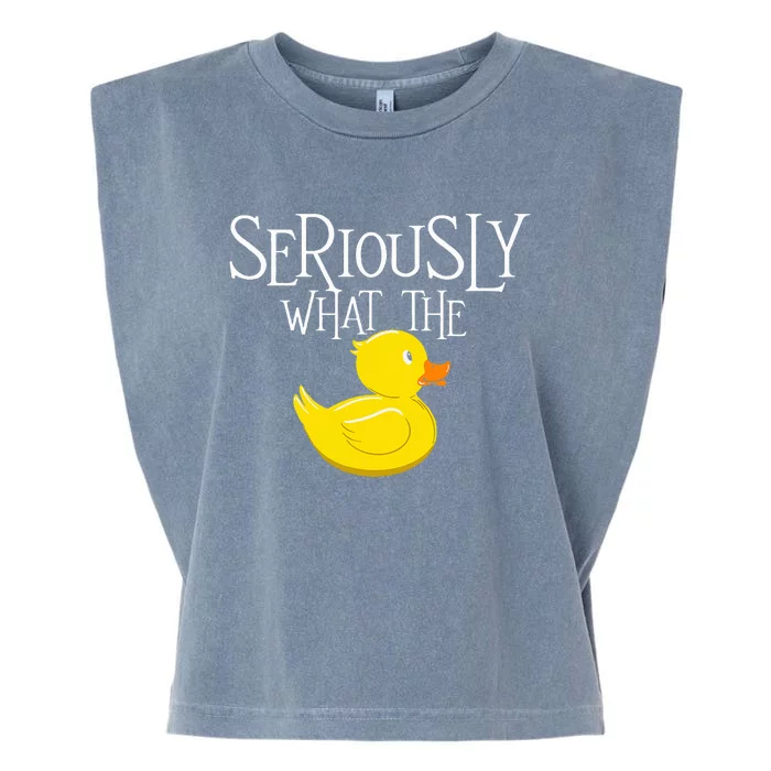 Seriously What The Duck Duck Lover Pun Garment-Dyed Women's Muscle Tee