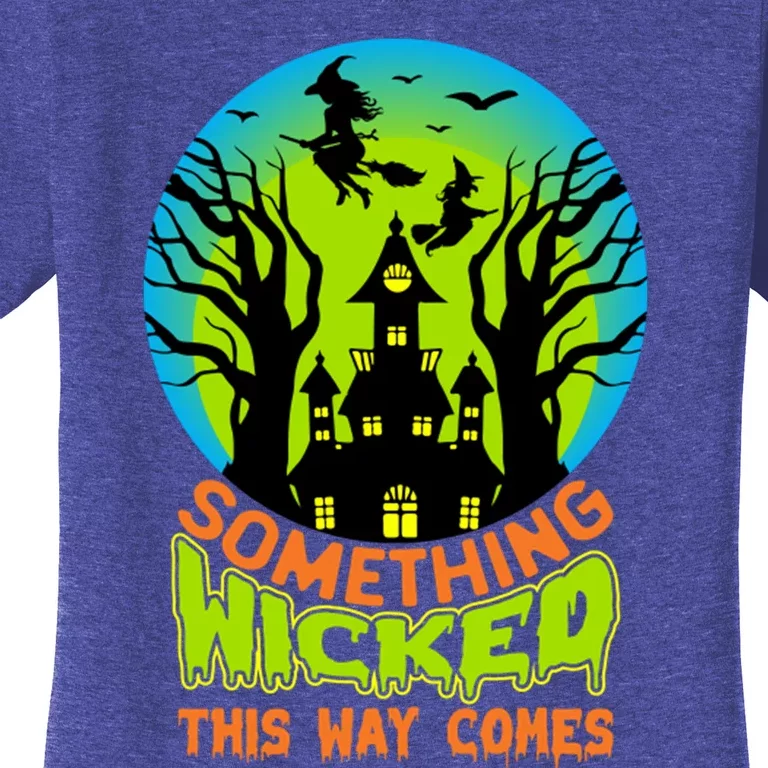 Something Wicked This Way Comes Halloween Night Women's T-Shirt