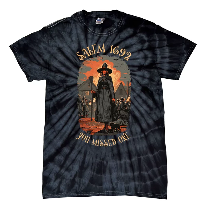 Salem Witch Trials 1692 You Missed One Funny Halloween Tie-Dye T-Shirt