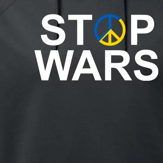 Stop Wars Ukraine Peace Performance Fleece Hoodie