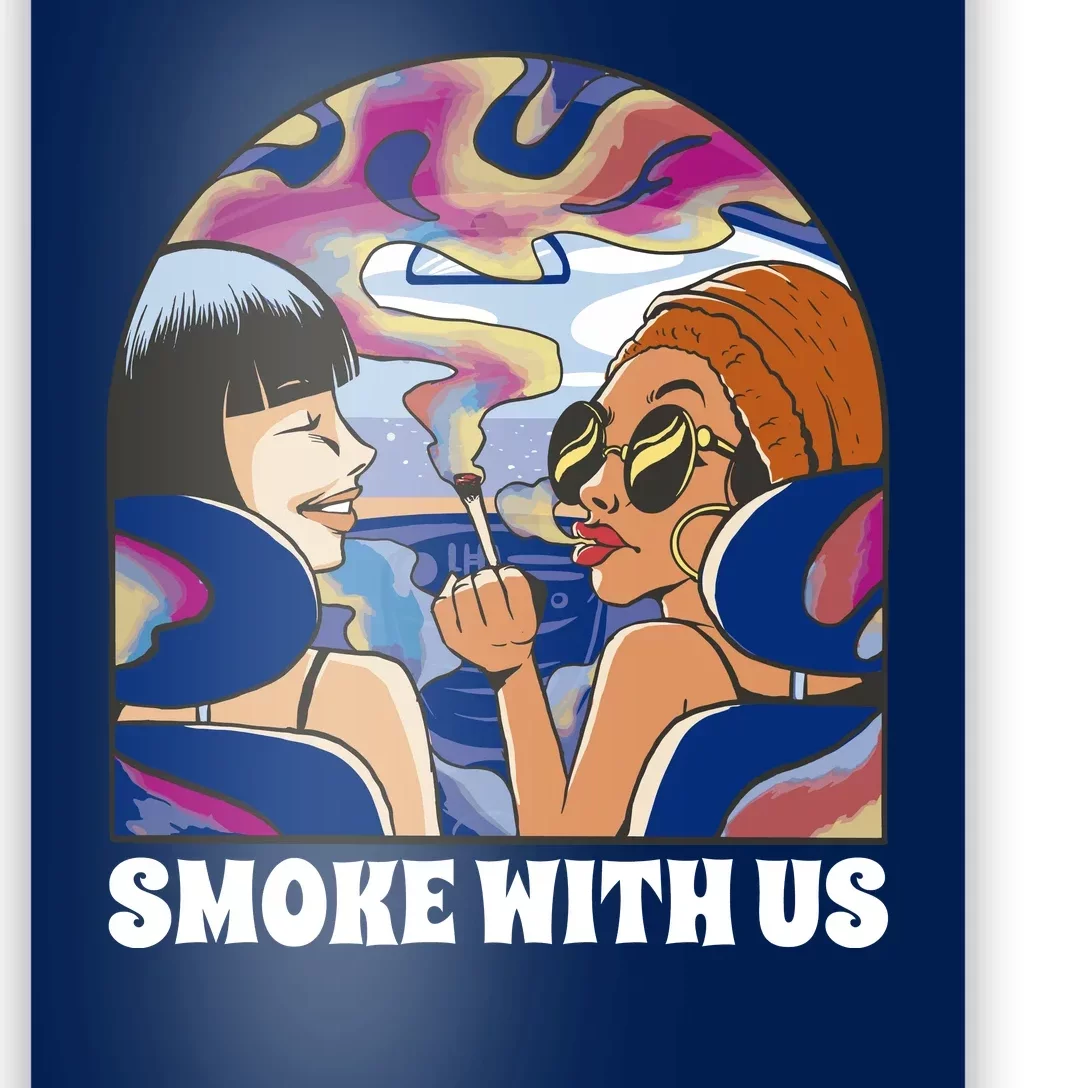 Smoke With Us Weed Females Poster