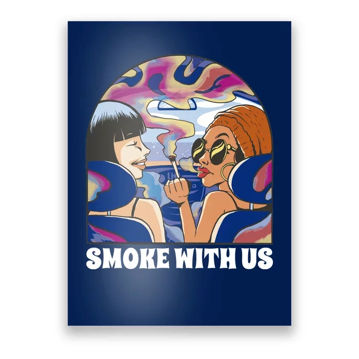 Smoke With Us Weed Females Poster