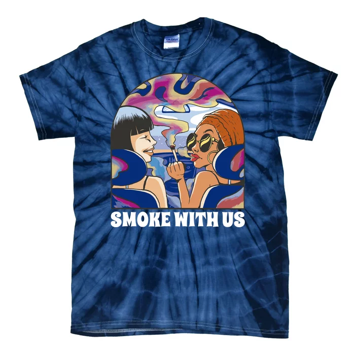 Smoke With Us Weed Females Tie-Dye T-Shirt