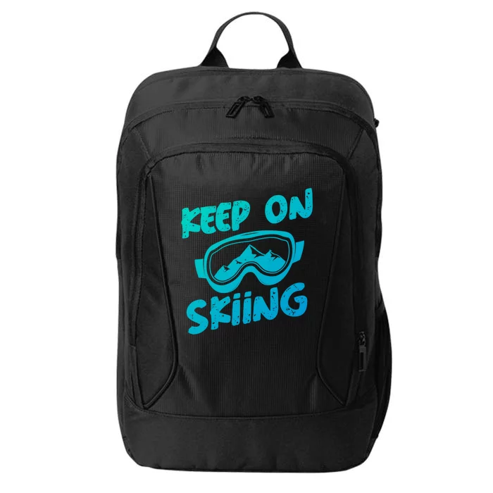 Ski Winter Vacation Keep On Skiing Cute Gift City Backpack