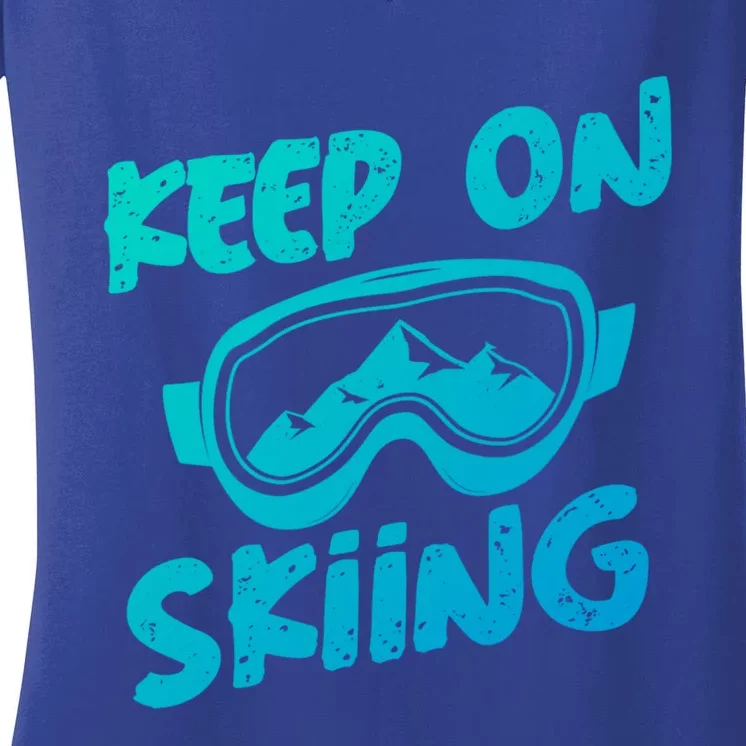 Ski Winter Vacation Keep On Skiing Cute Gift Women's V-Neck T-Shirt