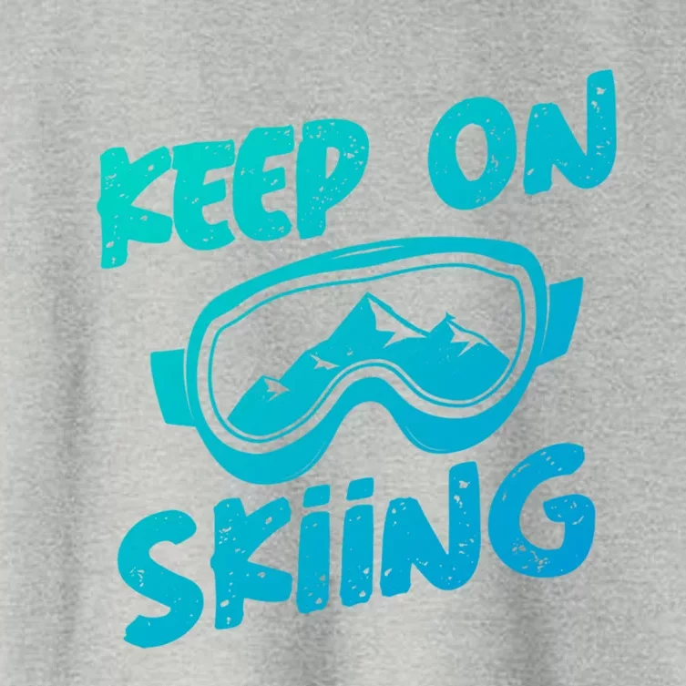 Ski Winter Vacation Keep On Skiing Cute Gift Women's Crop Top Tee