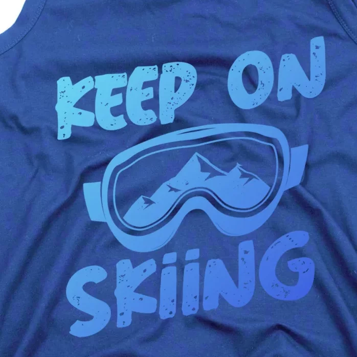 Ski Winter Vacation Keep On Skiing Cute Gift Tank Top