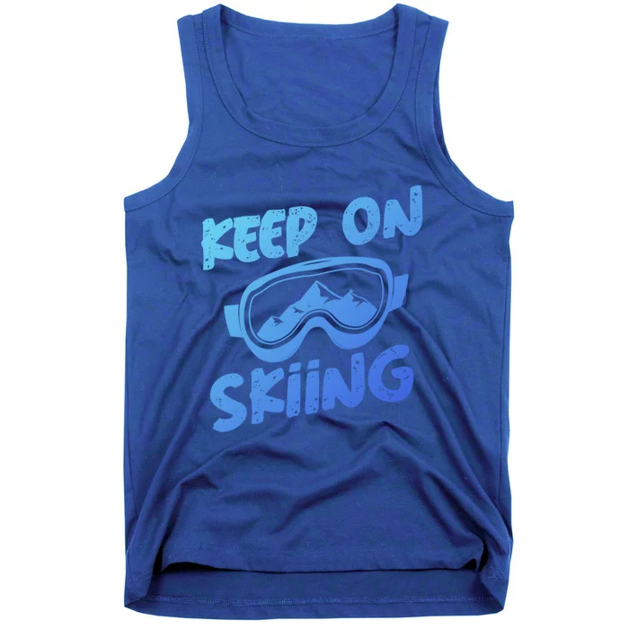 Ski Winter Vacation Keep On Skiing Cute Gift Tank Top