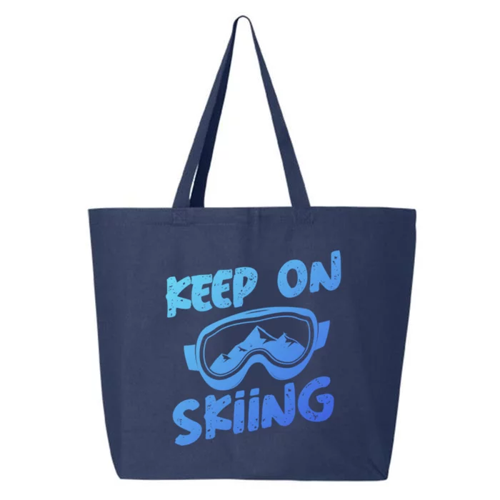 Ski Winter Vacation Keep On Skiing Cute Gift 25L Jumbo Tote