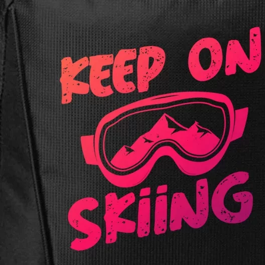 Ski Winter Vacation Keep On Skiing Cute Gift City Backpack