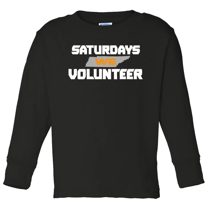 Saturdays We Volunteer Tennessee Football Toddler Long Sleeve Shirt