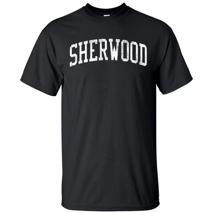 Sherwood Wi Vintage Athletic Sports Tall T-Shirt