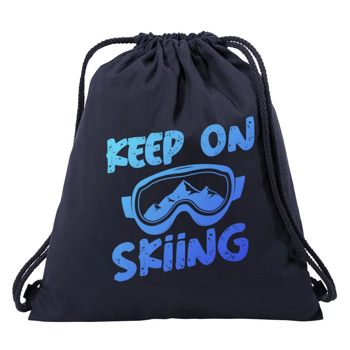 Ski Winter Vacation Keep On Skiing Gift Drawstring Bag