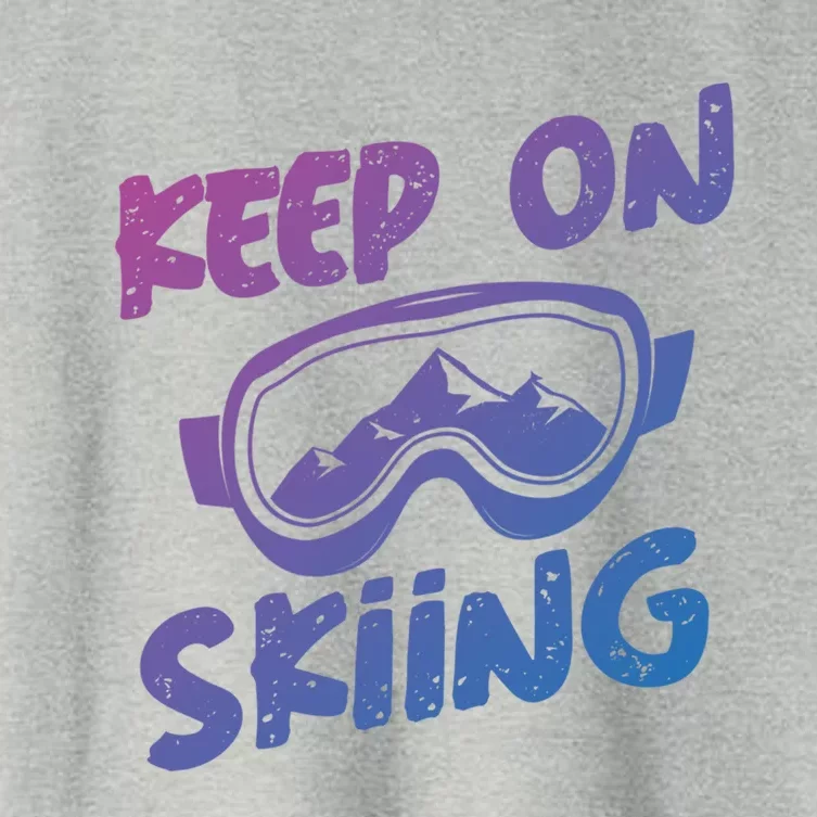 Ski Winter Vacation Keep On Skiing Gift Women's Crop Top Tee