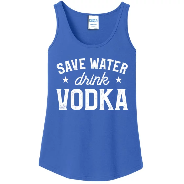 Save Water Vodka Alcohol Liquor Ing Gift Ladies Essential Tank