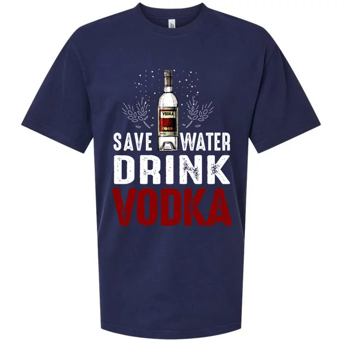 Save Water Vodka Funny For Vodka Lover Gift Sueded Cloud Jersey T-Shirt