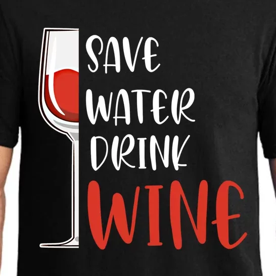 Save Water Wine Winemaker Wine Gift Pajama Set