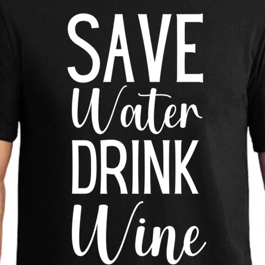 Save Water Wine Er Gift Pajama Set