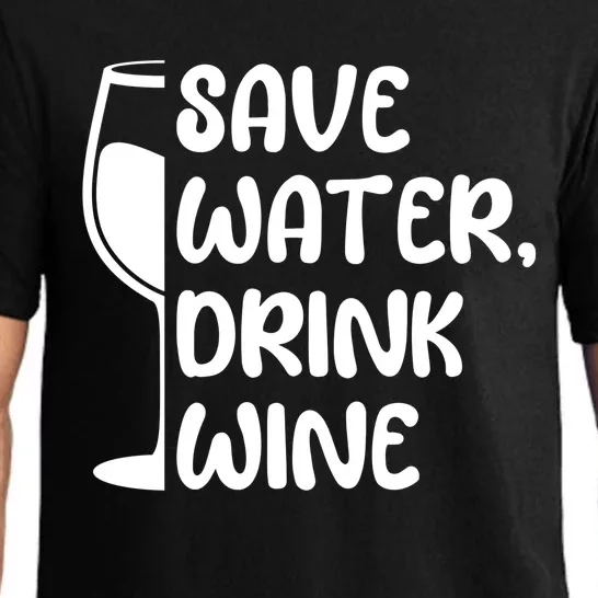 Save Water Wine Winemaker Wine Gift Pajama Set