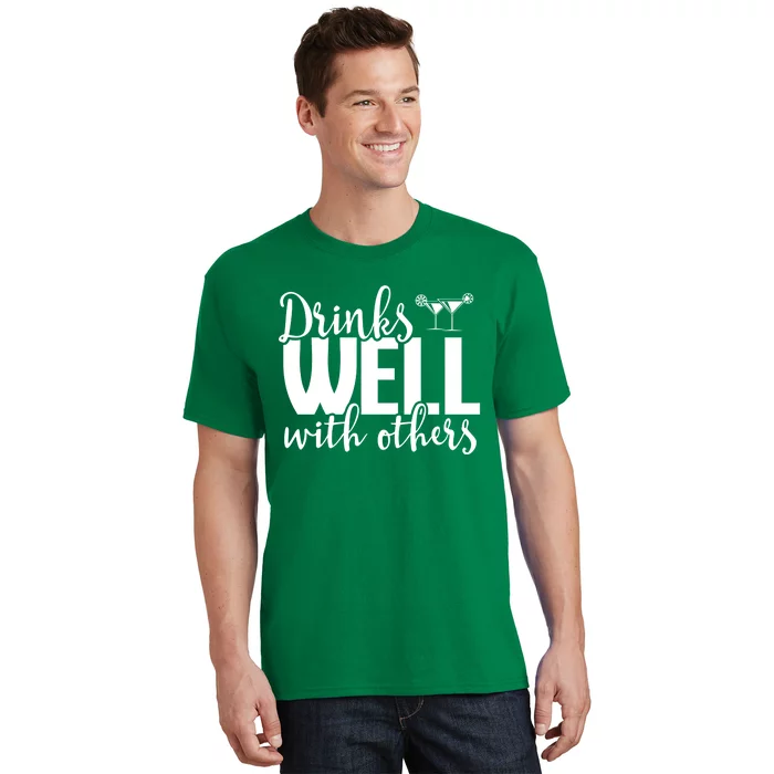 S Well With Others Funny Alcohol Cocktail Party Gift T-Shirt