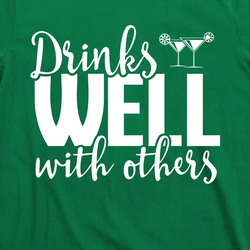 S Well With Others Funny Alcohol Cocktail Party Gift T-Shirt