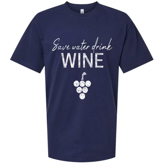 Save Water Wine Saying For Wine Connoisseurs Gift Sueded Cloud Jersey T-Shirt