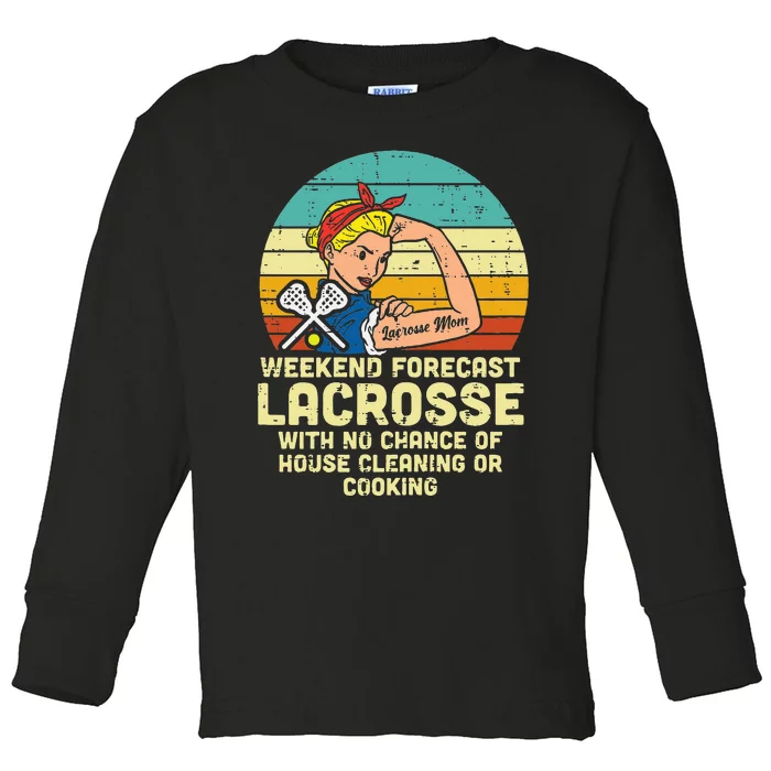 Strong Woman Weekend Forecast Lacrosse Mom Lax Mama Toddler Long Sleeve Shirt