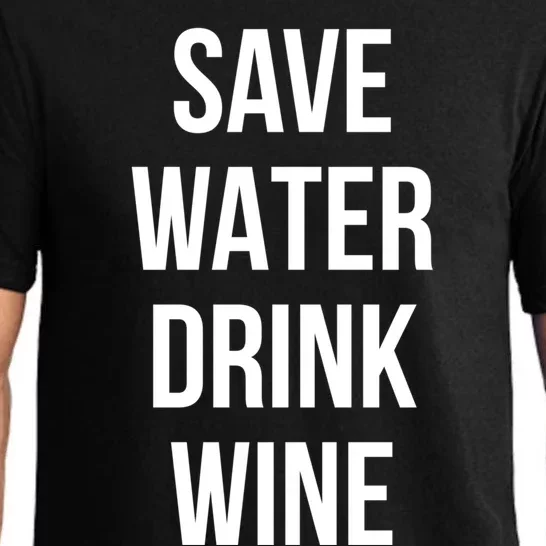 Save Water Wine Lover Gift Pajama Set