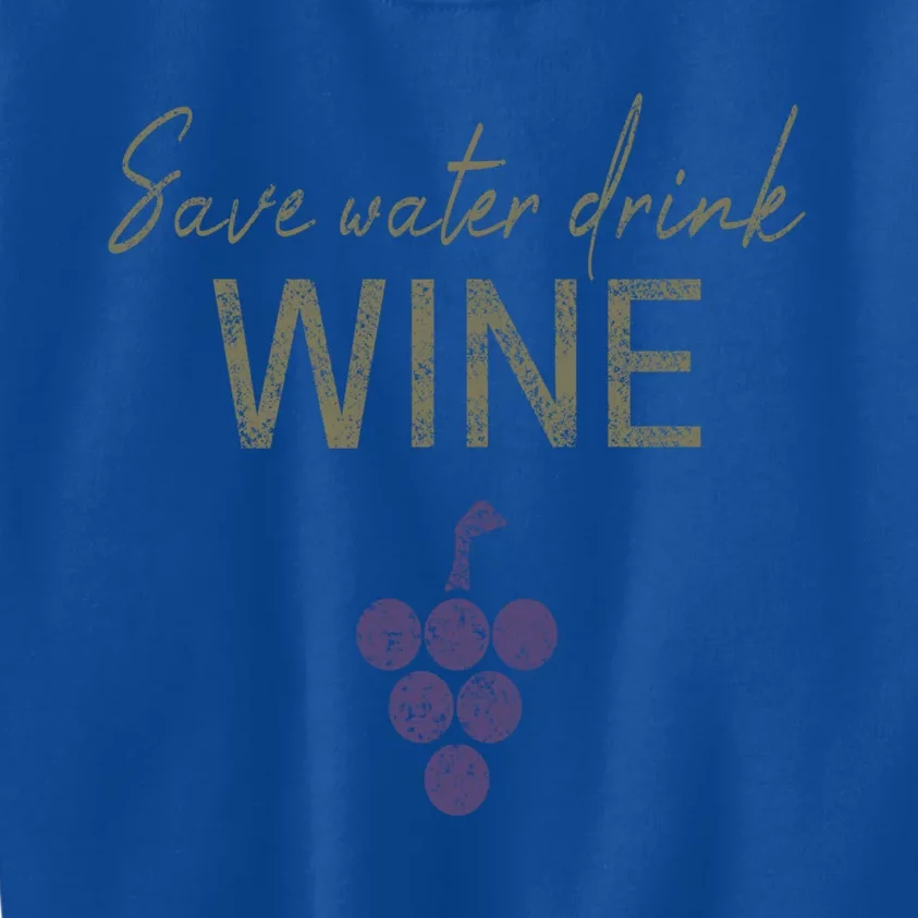 Save Water Wine Saying For Wine Connoisseurs Gift Kids Sweatshirt