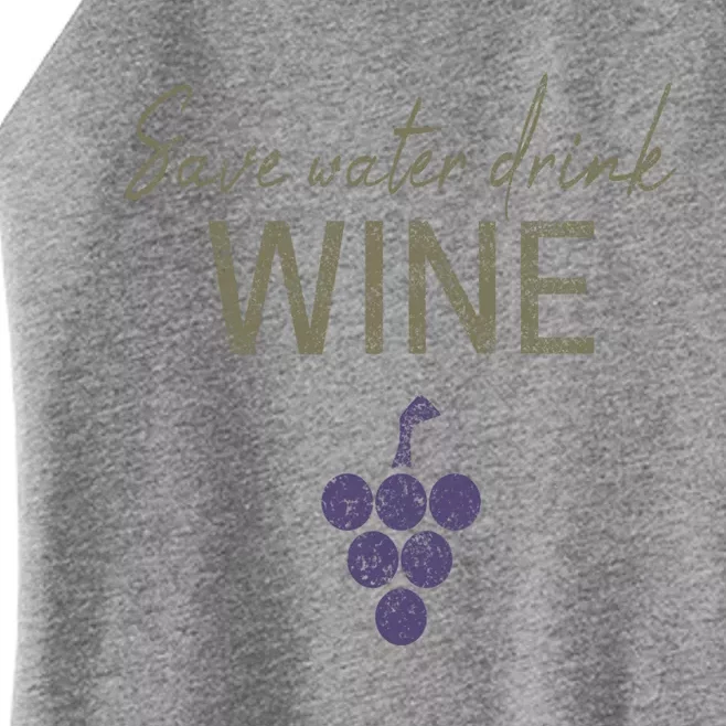 Save Water Wine Saying For Wine Connoisseurs Gift Women’s Perfect Tri Rocker Tank