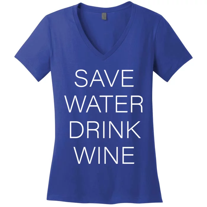 Save Water Wine Typographic Cute Gift Women's V-Neck T-Shirt