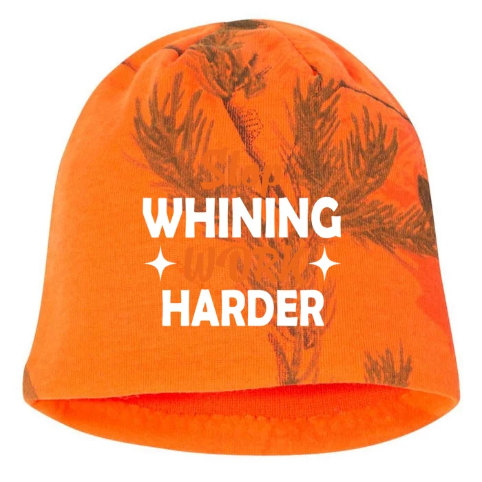 Stop Whining Work Harder Speak Truth Be Real Motivation Meaningful Gift Kati - Camo Knit Beanie