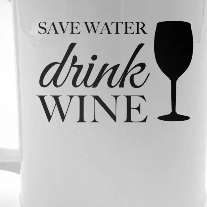 Save Water Wine Great Gift Front & Back Beer Stein