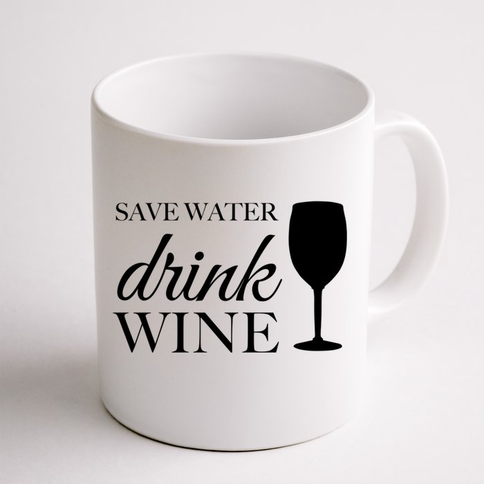 Save Water Wine Great Gift Front & Back Coffee Mug