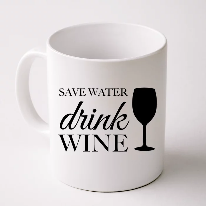 Save Water Wine Great Gift Front & Back Coffee Mug