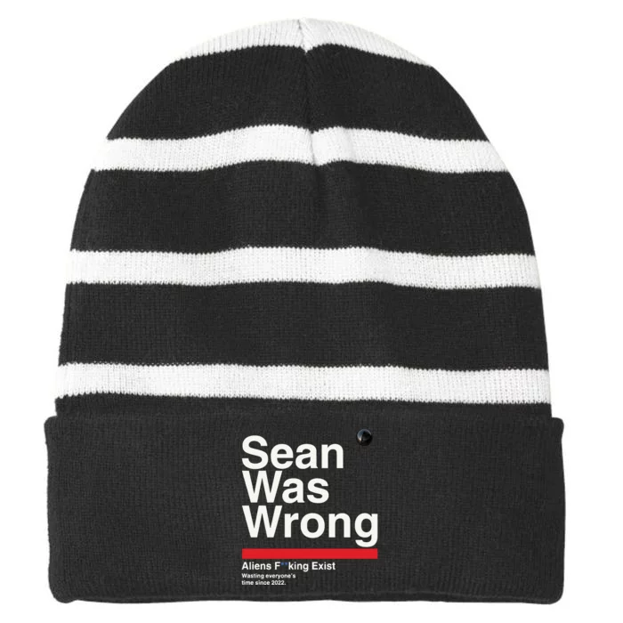 Sean Was Wrong Aliens Fucking Exist Wasting Everyones Striped Beanie with Solid Band