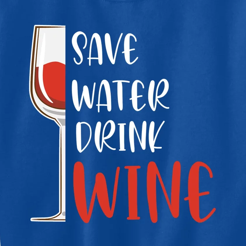 Save Water Wine Winemaker Wine Gift Kids Sweatshirt